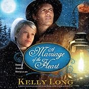 A Marriage of the Heart | [Kelly Long]