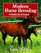 Modern Horse Breeding: A Guide for Owners