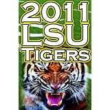 2011 - 2012 LSU Tigers Undefeated SEC Champions, BCS Championship Game, & a College Football Legacy