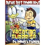 Vacation Surprise (Buster Bee's School Days #3) (Buster Bee's School Days)