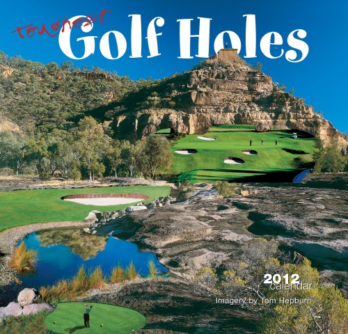 2012 Toughest Golf Holes