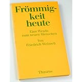 Fr�mmigkeit heutevon "Friedrich Weinreb"