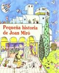 Peque�a historia de Joan Mir� (Pequen...