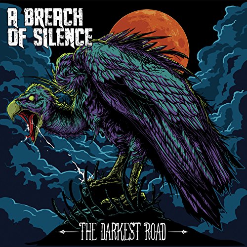 A BREACH OF SILENCE - THE DARKEST ROAD - Zortam Music