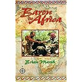 baron in africa the remarkable adventures of an unusual hunter