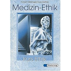 Kurs Ethik, Medizin-Ethik