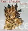 Raum & Freude/Space and Bliss : Buddhistische Statuen und Ritualgegenst�nde/Busshist Statues and Ritual Implements