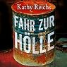 H&ouml;rbuch Fahr zur Hölle (Tempe Brennan 14)