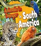 Animals in danger in South America