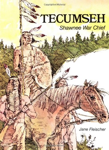 Tecumseh : Shawnee War Chief (Native American Biographies)