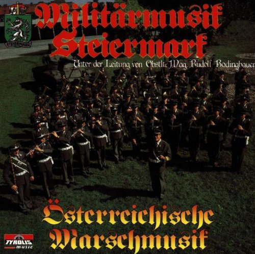 Tyrolis Music (Tyrolis) &Ouml;sterreichische Marschmusik - Traditions M&auml;rsche - O du mein &Ouml;sterreich; Einzug der Gladiatoren; Mir sein die Kaiserj&auml;ger; ...
