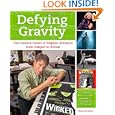 Defying Gravity: The Creative Career of Stephen Schwartz, from Godspell to Wicked (Applause Books) by Carol de Giere