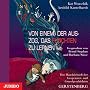 Von Einem, der Auszog, das F�rchten zu lernen