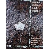 Keeping Body and Mind Together - Part One