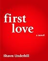 First Love: A Novel