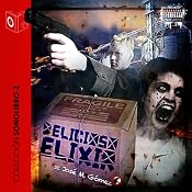 Delicioso Elixir [Delicious Elixir] | [Jose M. Gomez]
