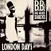 London Days von B.B.& the Blues Shacks - alle Infos