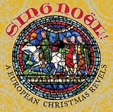 Sing Noel: a European Christmas Revels