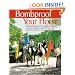 Bombproof Your Horse: Teach Your Horse to Be Confident, Obedient, and Safe, So Matter What You Encounter