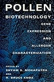 Pollen biotechnology : gene expression & allergen characterization