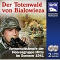 Der Totenwald von Bialowieza [H�rbuch 2CDs]