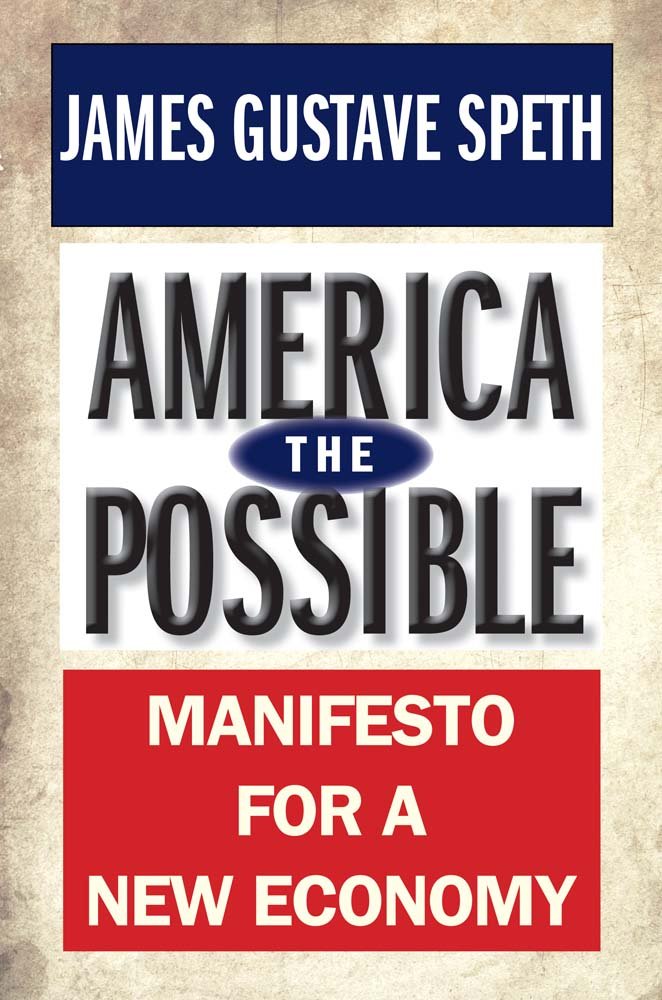 America the Possible: Manifesto for a New Economy (American Crisis ...