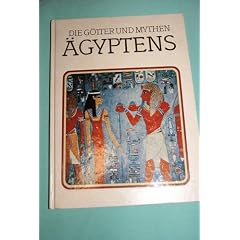Die G�tter und Mythen �gyptens
