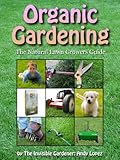 Natural Lawn Care EBook (invisible Gardener's Organic Gardening Series)