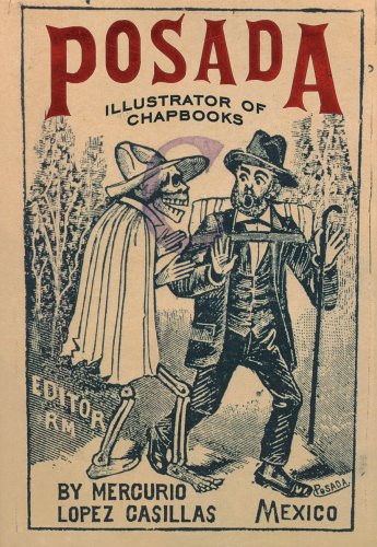 Posada: Illustrator of Chapbooks (Library of Mexican Illustrators)