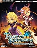Tales of Symphonia: Dawn of the New World Official Strategy Guide (Official Strategy Guides (Bradygames))