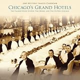 Chicago's Grand Hotels 2009 Calendar (Calendars of America) (Calendars of America) (Calendars of America)