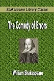 The Comedy of Errors (Shakespeare Library Classic)