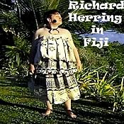 Richard Herring in Fiji | [Richard Herring]