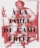 Revue La Nuée bleue  / A la table de l'Ami Fritz : Recettes populaires d'Alsace et de Lorraine dans l'oeuvre d'Erckmann-Chatrian