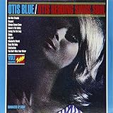 Otis Blue / Otis Redding Sings Soul