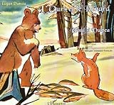 L ours et le renard. : Bilingue roumain - français