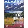 Alaska The Last Frontier