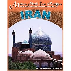 Iran (Modern Middle East Nations and Their Strategic Place in the World Series)