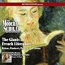 The Modern Scholar: Giants of French Literature: Balzac, Flaubert, Proust, and Camus