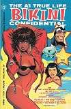 The A1 True Life Bikini Confidential