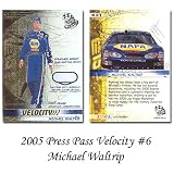 Press Pass Velocity '05 Michael Waltrip Premium Card