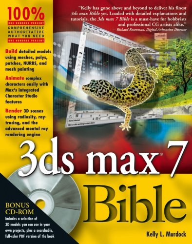 3ds max 7 Bible, by Kelly L. Murdock 3ds max 7 Bible, by Kelly L. Murdock