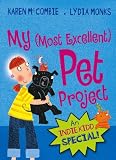 Indie Kidd: My (Most Excellent) Pet Project (Indie Kidd): My (Most Excellent) Pet Project (Indie Kidd)