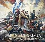 War in the Crimea : an illustrated history