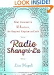 Radio Shangri-La: What I Learned in B...