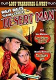 Lost Treasures of the West: Desert Man (1934) / Lost, Strayed Or Stolen (1923, Silent) / The Squaw`s Love (1911, Silent)