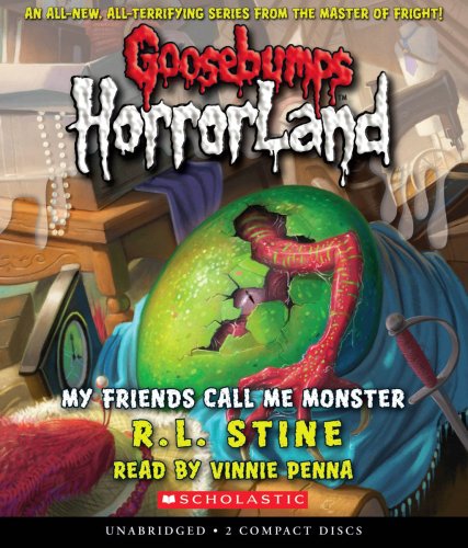 My Friends Call Me Monster (Goosebumps Horrorland #7)