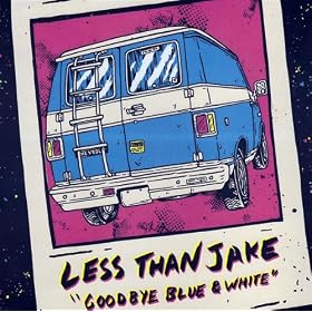 Goodbye Blue And White