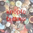 Knopfe Buttons: Geschichte Und Herstellung History and Production by  Stephanie Hackstein