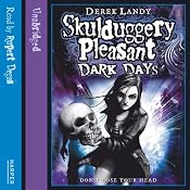 Dark Days: Skulduggery Pleasant, Book 4 | Derek Landy